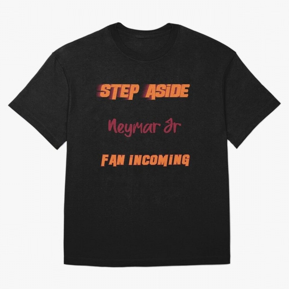 Neymar Jr - Step Aside, incoming fan Classic T-Shirt Celebrate Football Dreams Across FIFA World Cup 2026 Group Stage Spirit, Built around Portugal, Messi and Cristiano Ronaldo, Vintage Soccer Flavor, Modern Football Stars, National Flags and Final
