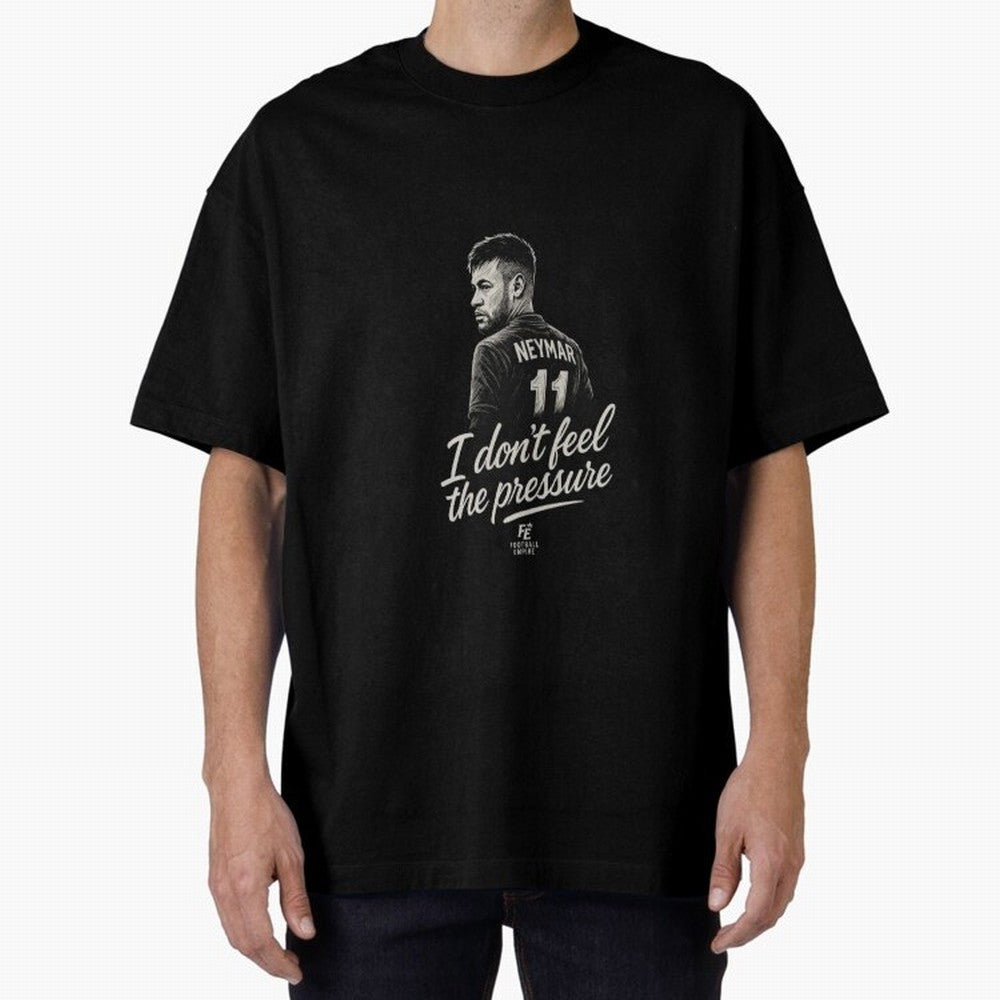 I Don¡¯t Feel The Pressure ¨C Neymar Inspired Street Football Art | Football Empire Graphic T-Shirt Celebrate Unforgettable Nights in Global Football Passion for FIFA World Cup 2026 Group Stage, Inspired by Neymar, England and Germany, Sports