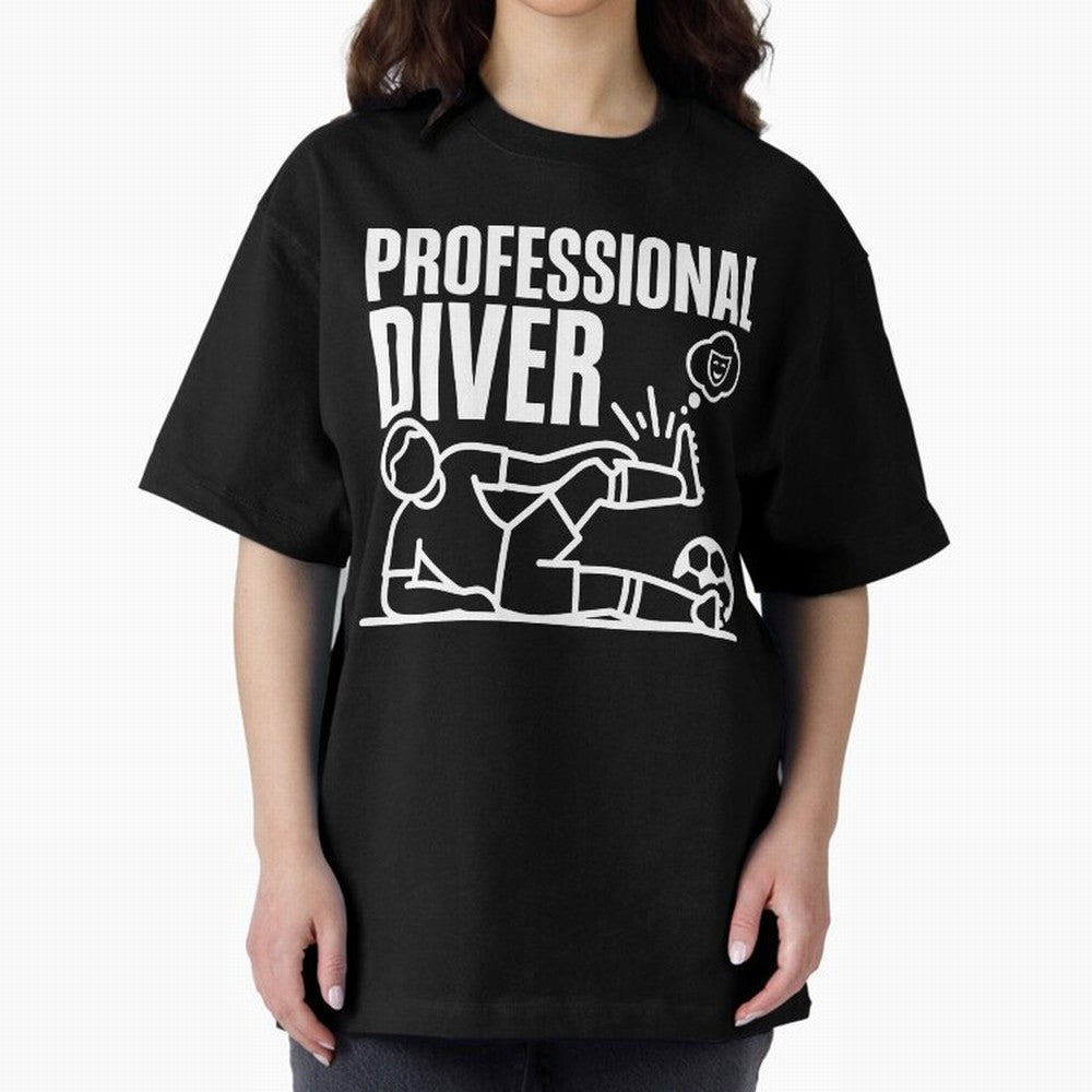 Professional Diver - Funny Soccer Faking Injury Oversized T-Shirt Bring Home the FIFA World Cup 2026 Journey through Mbappe Highlights, Germany Pride, Retro Football Energy, Iconic Rivalries, Trophy Chase Drama and Stadium Atmosphere; Perfect for