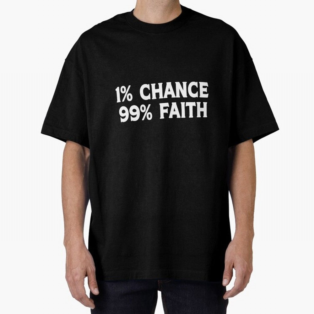 1% Chance 99% Faith Neymar Quote Classic T-Shirt Bring Global Football Passion for FIFA World Cup 2026 Group Stage, Inspired by Mbappe, Netherlands, Champion Mindset, Group Stage Buzz, Knockout Tension and Passionate Fan Culture; Made for Die Hard