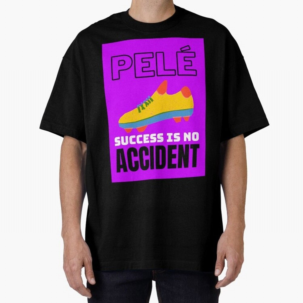 Pele Quote Success Is No Accident Graphic Classic T-Shirt Bring World Football Passion into FIFA World Cup 2026 USA Canada Mexico for Fans of Haaland and England, Bringing Global Supporter Spirit, Legendary Goals, National Colors and Tournament