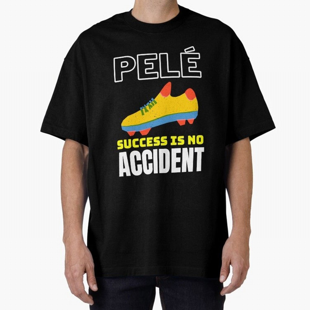 Pele Quote Success Is No Accident Graphic Classic T-Shirt Elevate FIFA World Cup 2026 USA Canada Mexico Inspired by Messi, CR7 and Mbappe, Germany Energy, Stadium Memories, Football Loyalty, International Chants and Championship Tradition; Created