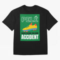 Copy of Pele Quote Success Is No Accident Graphic Oversized T-Shirt Capture FIFA World Cup 2026 Group Stage for Fans of Haaland and England and Germany, Bringing Football Passion, Legendary Performances, Festival Vibes and Supporter Community; Made