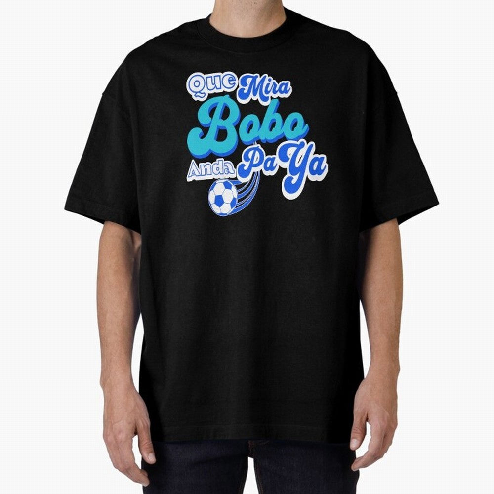 Que Mira Bobo Classic T-Shirt Join the Countdown to Match Day Hype around FIFA World Cup 2026 USA Canada Mexico, Messi, Neymar and Mbappe, France and Portugal, Worldwide Fan Energy, Dramatic Goals, Stadium Lights and Championship Celebrations;