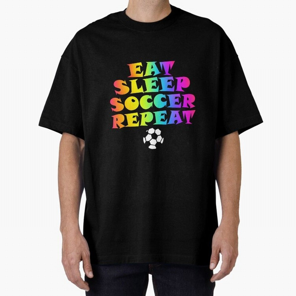 Eat Sleep Soccer Repeat - Football Active T-Shirt Make Your Look Match the FIFA World Cup 2026 USA Canada Mexico Journey through Messi and Cristiano Ronaldo Highlights, England and Germany Pride, Championship Spirit, Famous Goals, Roaring Crowds