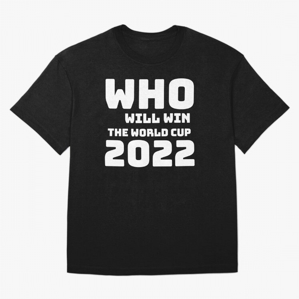 Who Will Win The World Cup 2022 Classic T-Shirt Carry National Pride through Match Day Hype around FIFA World Cup 2026 Group Stage, CR7, France and Portugal, Stadium Memories, Football Loyalty, International Chants and Championship Tradition; Great