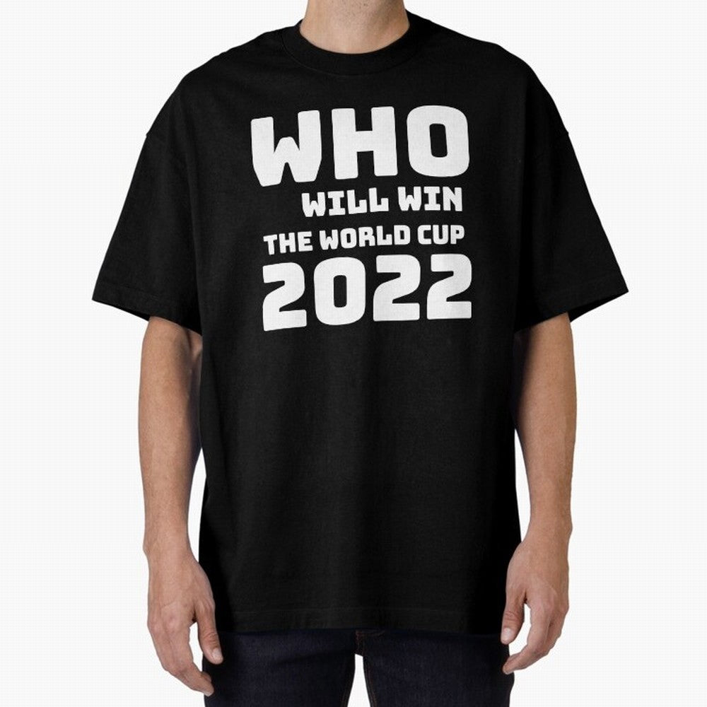 Who Will Win The World Cup 2022 Classic T-Shirt Carry National Pride through Match Day Hype around FIFA World Cup 2026 Group Stage, CR7, France and Portugal, Stadium Memories, Football Loyalty, International Chants and Championship Tradition; Great