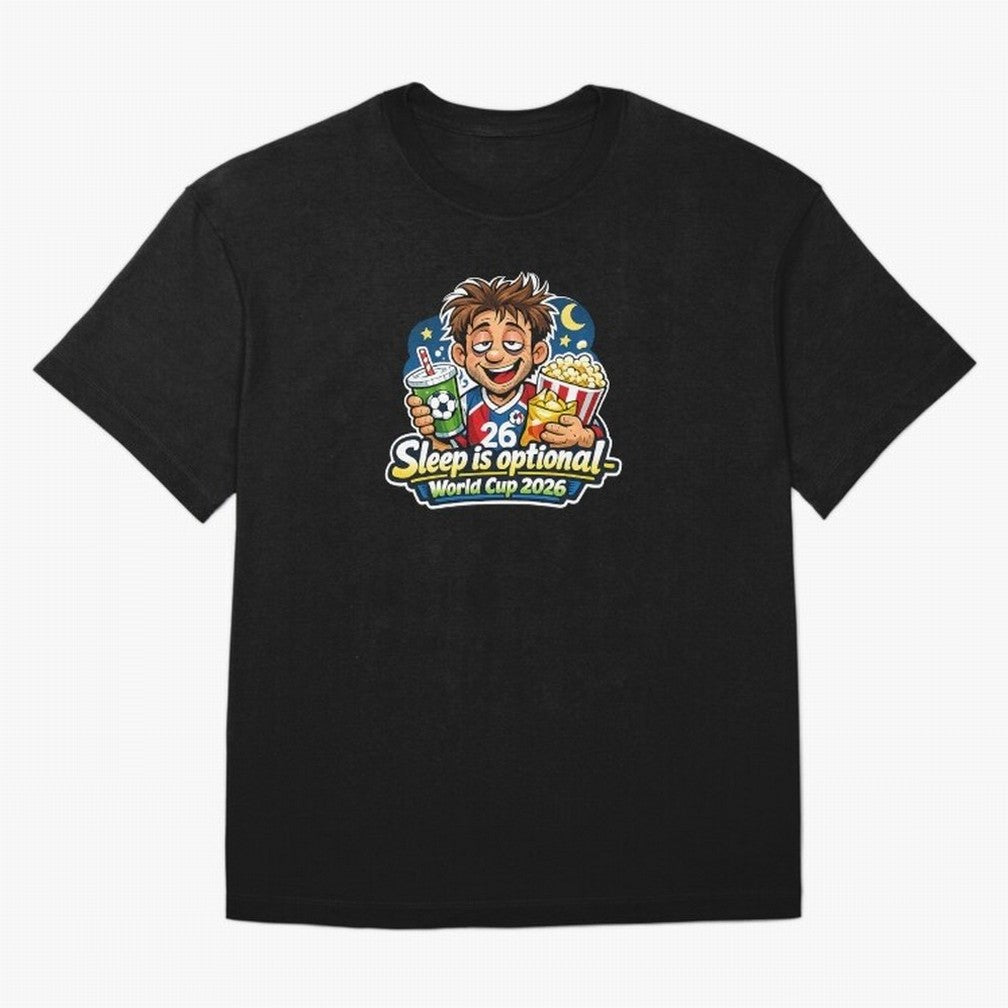 Sleep Is Optional ¨C World Cup 2026 Funny Soccer Fan Night Design Classic T-Shirt Represent Global Football Passion for FIFA World Cup 2026 USA Canada Mexico, Made for Messi and Cristiano Ronaldo, England, France and Netherlands, Game Day Rituals,