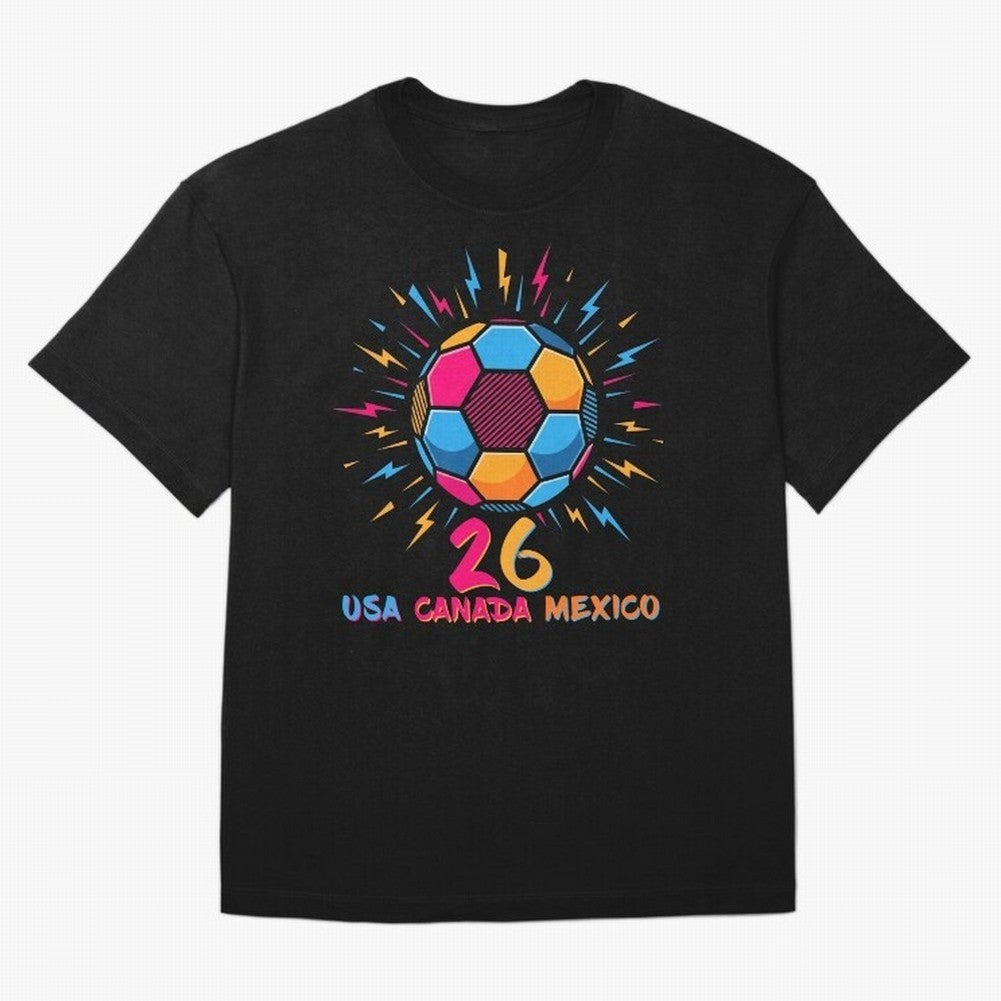 2026 Colorful Soccer Ball USA Canada Mexico 26 Classic T-Shirt Make Memories around Match Day Hype around FIFA World Cup 2026 Group Stage, Messi, CR7 and Mbappe, England, France and Netherlands, Soccer Culture, Superstar Moments, National Team