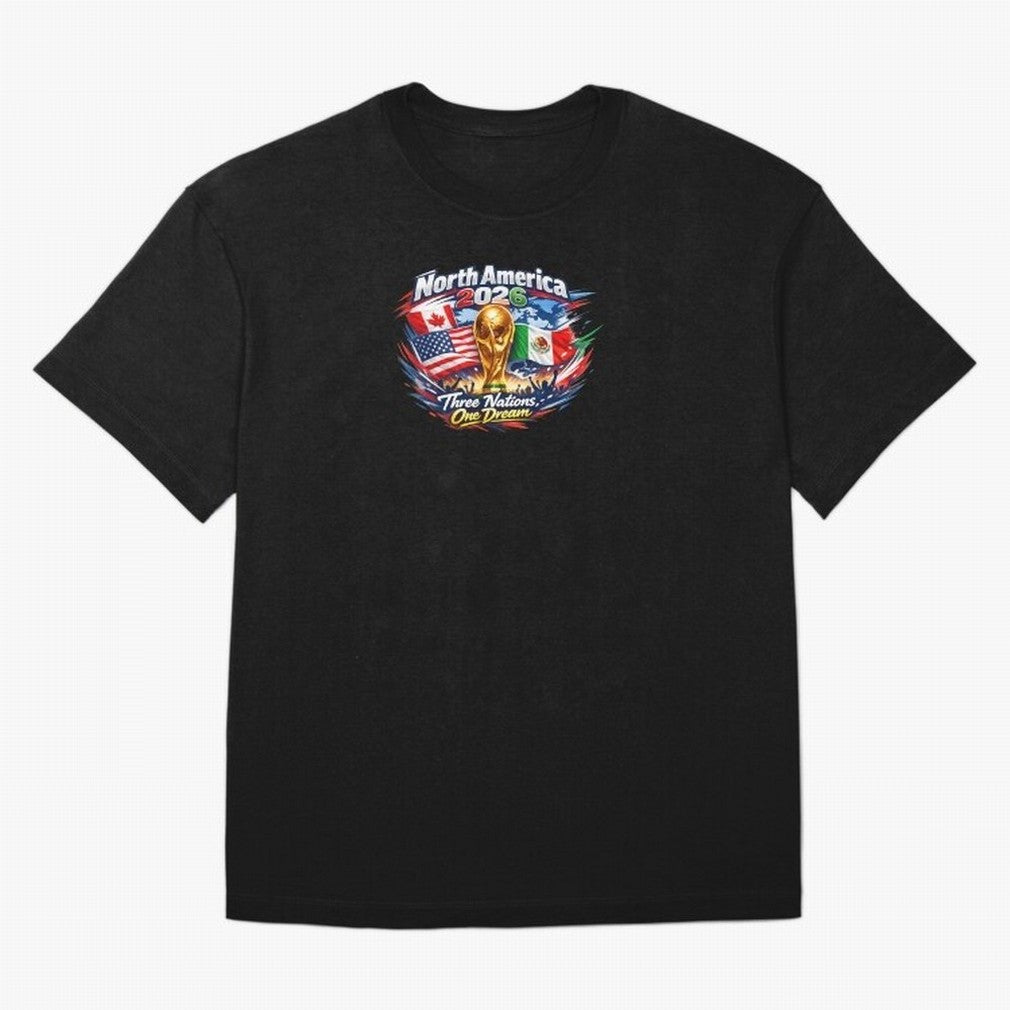 2026 Football Fan Design - North America - Three Nations One Dream Classic T-Shirt Celebrate Fan Culture around Match Day Hype around FIFA World Cup 2026 Group Stage, Messi, Neymar and Mbappe, Spain, Worldwide Fan Energy, Dramatic Goals, Stadium