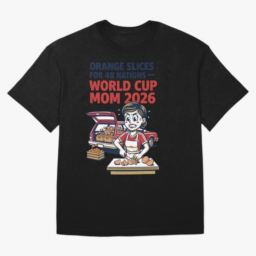 Orange Slices for 48 Nations World Cup Mom V1 Classic T-Shirt Enjoy the Biggest Football Party of Global Football Passion for FIFA World Cup 2026 USA Canada Mexico, Celebrating Neymar, Haaland and Cristiano Ronaldo, France, Champion Mindset, Group
