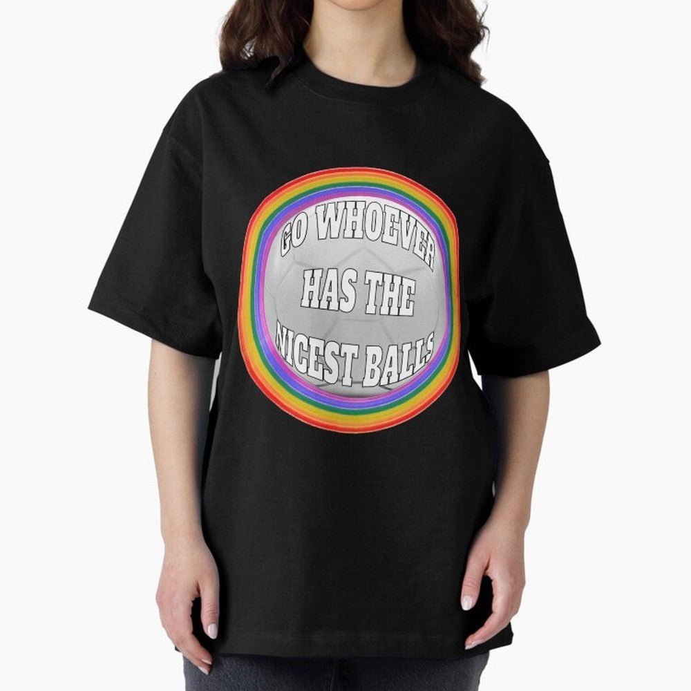 Go whoever has the nicest balls! Classic T-Shirt Show Your Stadium Side during the FIFA World Cup 2026 USA Canada Mexico Journey through Messi, CR7 and Mbappe Highlights, Portugal Pride, Tournament Hype, Historic Matchups, Family Viewing Parties