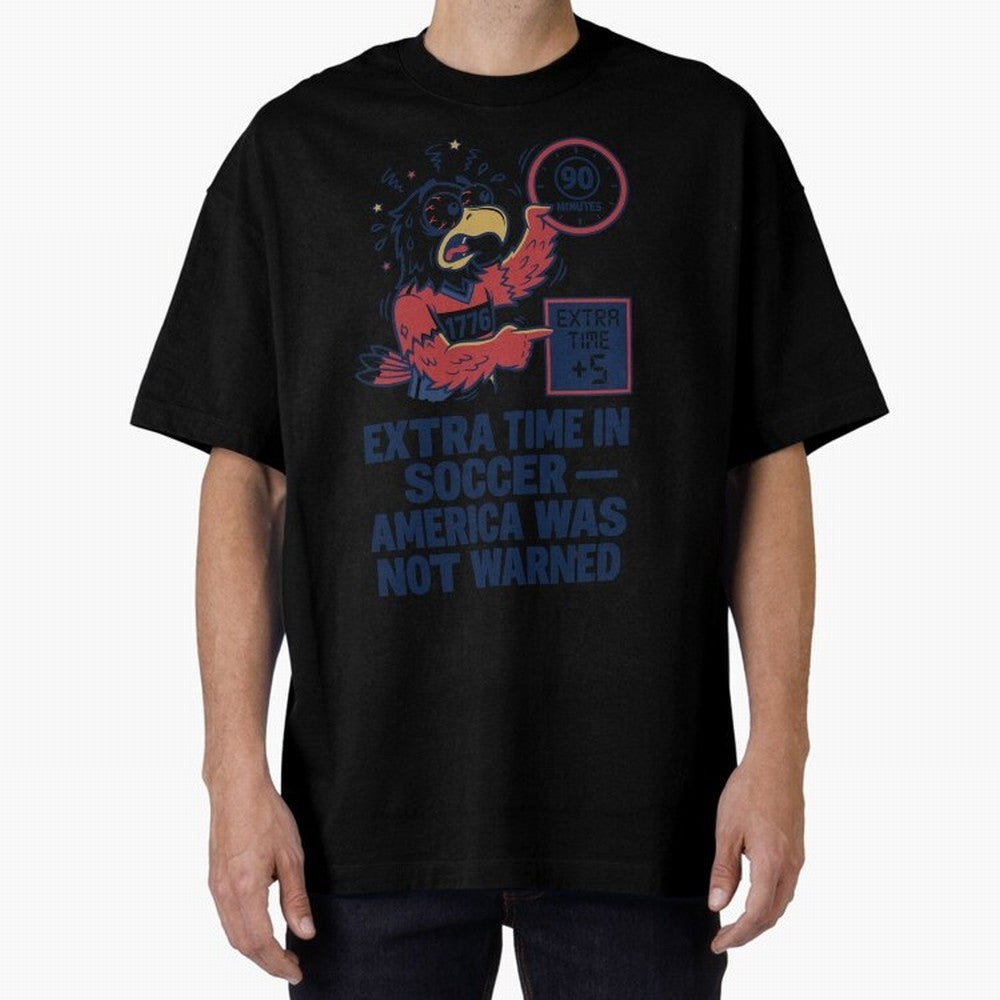 Extra Time ¡ª America Was Not Warned V2 Classic T-Shirt Bring International Match Energy to FIFA World Cup 2026 for Fans of Mbappe and Spain, Bringing Stadium Chants, National Pride, Trophy Dreams and Unforgettable Football Memories; Great for