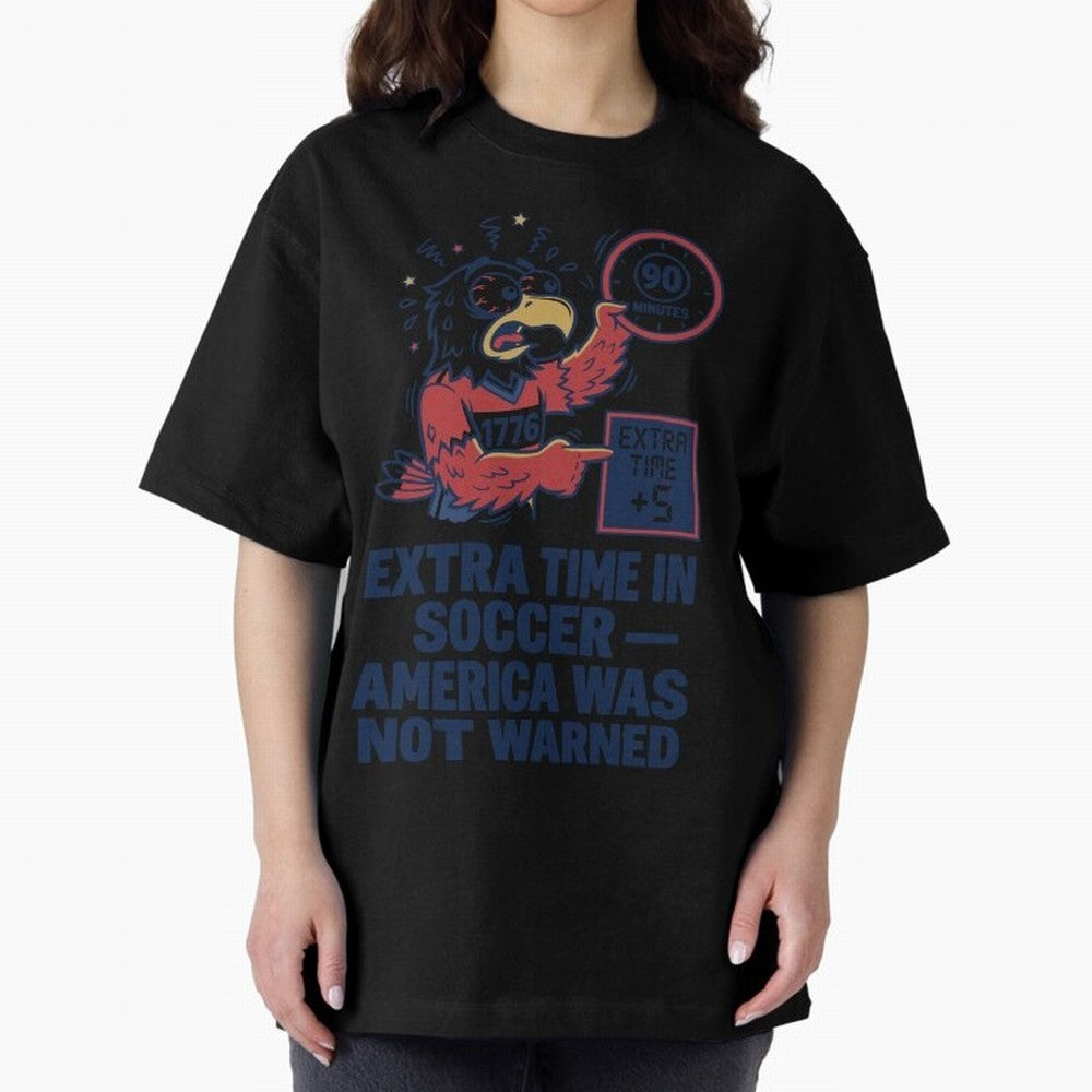 Extra Time ¡ª America Was Not Warned V2 Classic T-Shirt Bring International Match Energy to FIFA World Cup 2026 for Fans of Mbappe and Spain, Bringing Stadium Chants, National Pride, Trophy Dreams and Unforgettable Football Memories; Great for