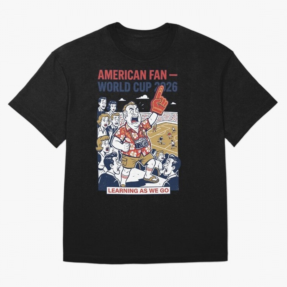 American Fan ¡ª World Cup 2026 ¡ª Learning as We Go V1 Classic T-Shirt Celebrate Classic Football Spirit in FIFA World Cup 2026 Group Stage Spirit, Featuring England, Haaland, Tournament Hype, Historic Matchups, Family Viewing Parties and Global