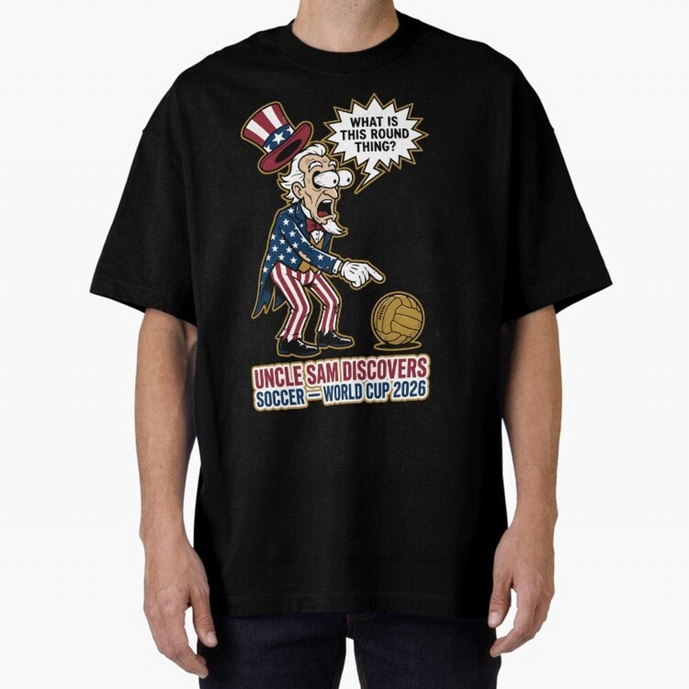Uncle Sam Discovers Soccer ¡ª World Cup 2026 V1 Classic T-Shirt Relive the Noise and Pride of the FIFA World Cup 2026 Group Stage Journey through Neymar Highlights, England Pride, Classic Soccer Heritage, Championship Pressure, Fan Loyalty and
