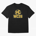 WC26 Soccer Ball Vintage Football Fan Design Classic T-Shirt Carry FIFA World Cup 2026 for Fans of CR7 and Messi and Portugal, Bringing Football History, Final Match Energy, Crowd Noise and Once in a Lifetime Moments; Ideal for Fans Who Follow