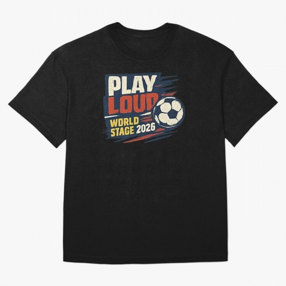 Play Loud Soccer Fan Vintage Sports Graphic 2026 Classic T-Shirt Follow the Final Road of Match Day Hype around FIFA World Cup 2026, Cristiano Ronaldo, Haaland and CR7, Netherlands, Sports Nostalgia, International Competition, Famous Players and