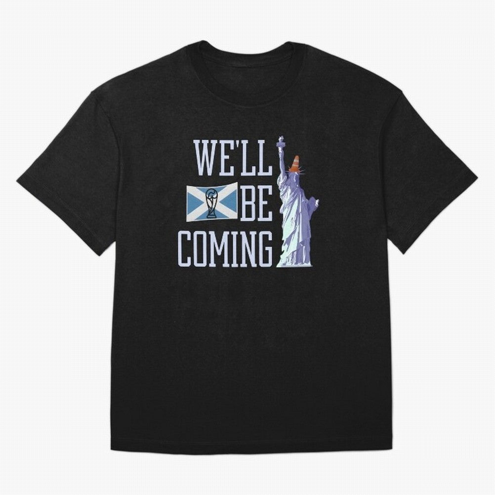 Scotland Football, Tartan Army ¡°We¡¯ll Be Coming¡±, Funny Statue of Liberty Classic T-Shirt Upgrade Global Football Passion for FIFA World Cup 2026 USA Canada Mexico, Highlighting Cristiano Ronaldo, Haaland and CR7, Argentina, France and Brazil,