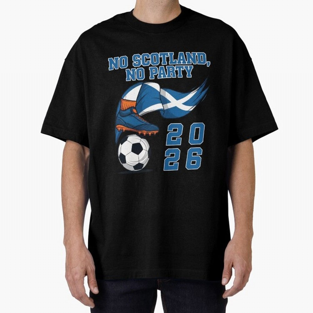 No Scotland, No Party, Scottish, Tartan Army - World Cup 2026 Classic T-Shirt Get Ready for Match Day Hype around FIFA World Cup 2026 Group Stage, Mbappe and Neymar, France and Portugal, Vintage Soccer Flavor, Modern Football Stars, National Flags