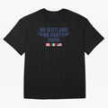 No Scotland No Party 2026 Classic T-Shirt Honor Football Greatness during FIFA World Cup 2026 Featuring Messi, France and Portugal Energy, Classic Soccer Heritage, Championship Pressure, Fan Loyalty and International Pride; Ideal for Football Dads,
