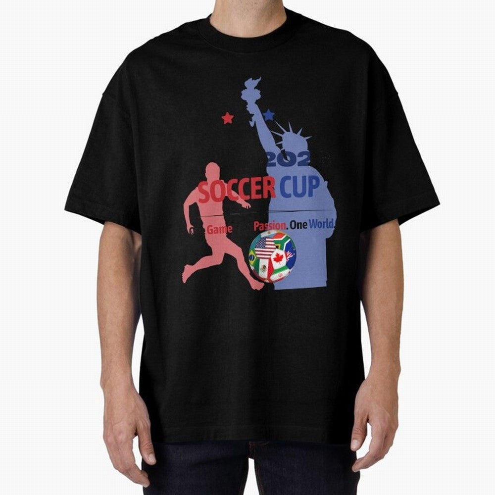 2026 Soccer Cup One Game One Passion One World Sports Fan Design Oversized T-Shirt Honor Football Greatness during FIFA World Cup 2026 with Cristiano Ronaldo, Haaland and CR7, Brazil Energy, Football History, Final Match Energy, Crowd Noise and