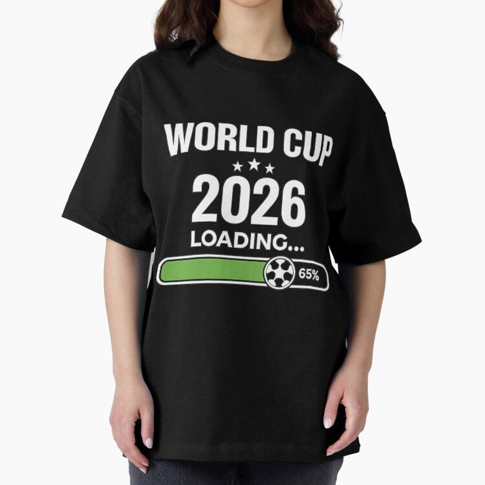 World Cup 2026 Loading Funny Football Shirt Soccer Fan Gift Oversized T-Shirt Represent Fans Who Live for Match Day Hype around FIFA World Cup 2026 USA Canada Mexico, Neymar, Haaland and Cristiano Ronaldo, Netherlands, Classic Soccer Heritage,