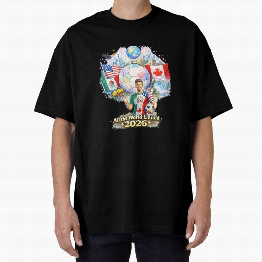 All The World United 2026 Football Design Oversized T-Shirt Represent Football Lovers during Global Football Passion for FIFA World Cup 2026 Group Stage, Made for Cristiano Ronaldo, Haaland and CR7, England, Worldwide Fan Energy, Dramatic Goals,