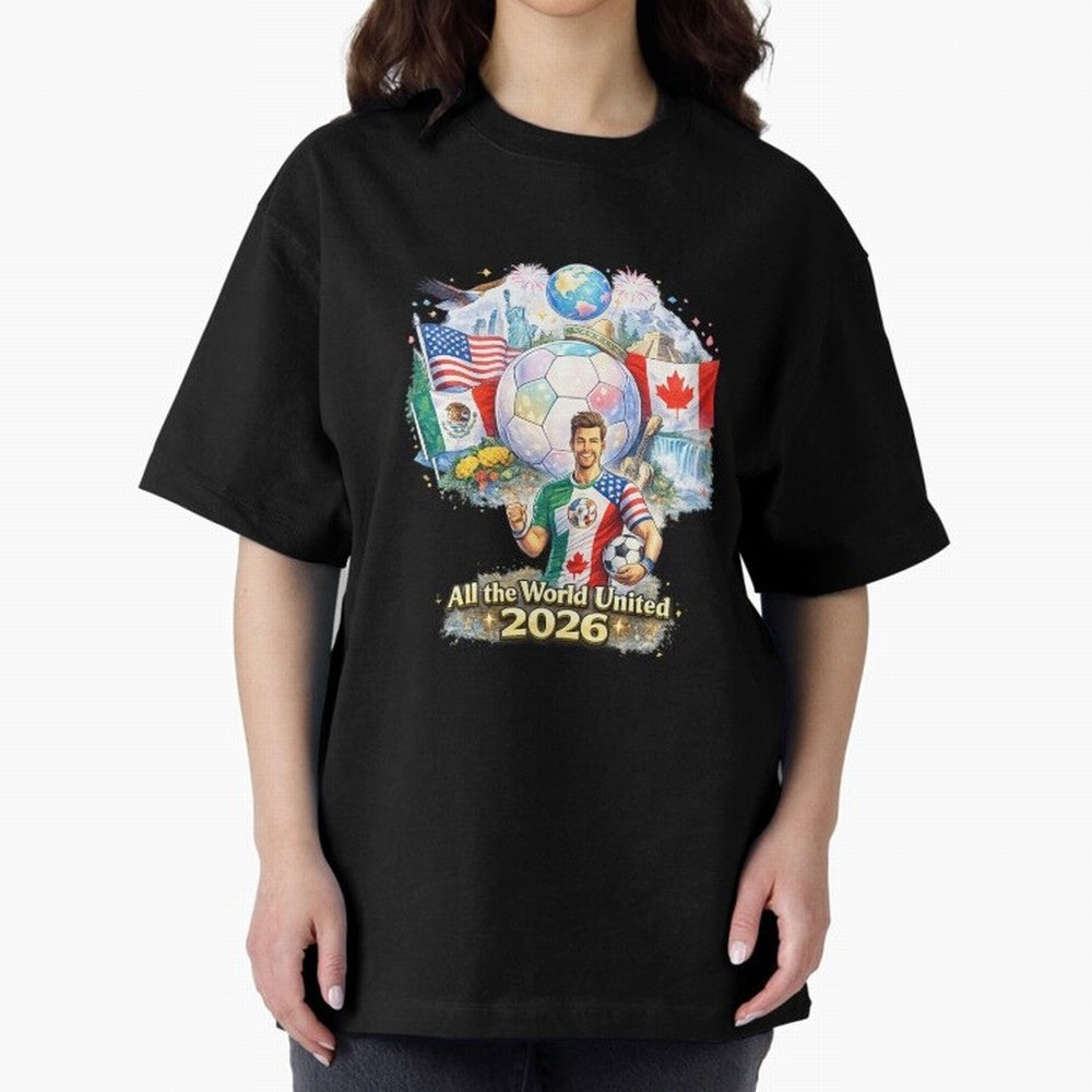 All The World United 2026 Football Design Oversized T-Shirt Represent Football Lovers during Global Football Passion for FIFA World Cup 2026 Group Stage, Made for Cristiano Ronaldo, Haaland and CR7, England, Worldwide Fan Energy, Dramatic Goals,