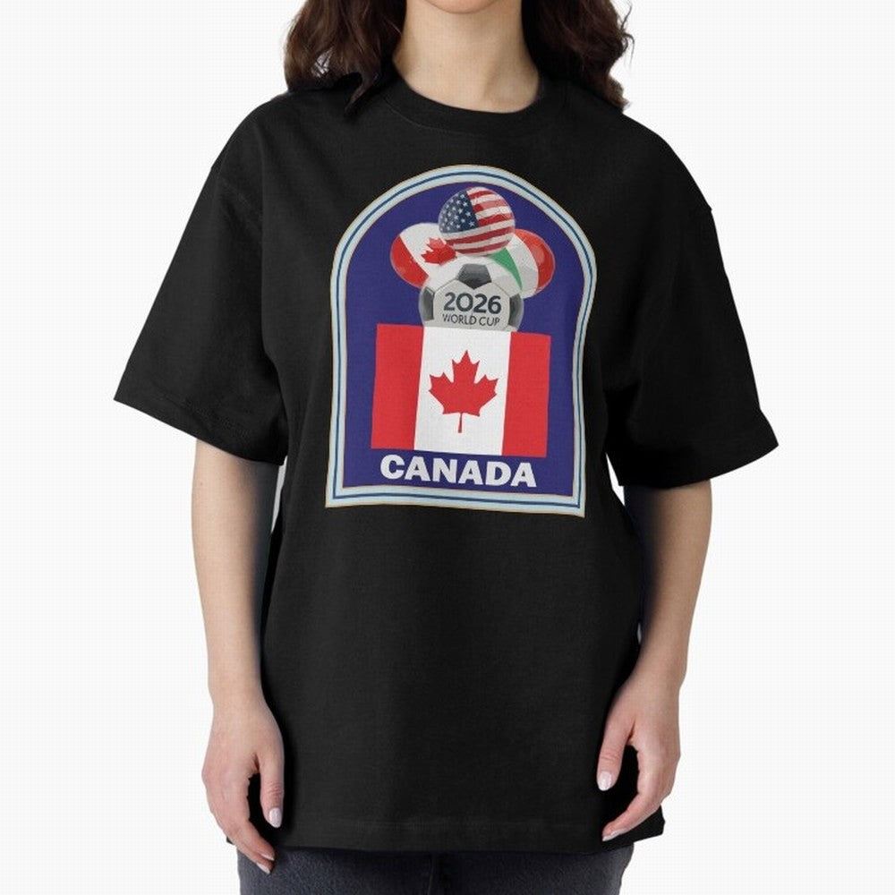 Canada 2026 Soccer T-shirt Oversized T-Shirt Remember Match Day Hype around FIFA World Cup 2026 Group Stage, Mbappe and Neymar, Netherlands, Stadium Memories, Football Loyalty, International Chants and Championship Tradition; Ideal for Football