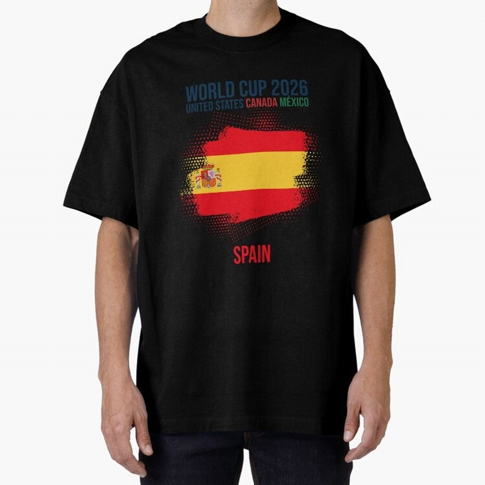 SPAIN WORLD CUP 2026 Oversized T-Shirt Get Ready for FIFA World Cup 2026 Group Stage Celebrating CR7, Portugal, Spain and Germany Energy, Stadium Memories, Football Loyalty, International Chants and Championship Tradition; Ideal for Football Dads,