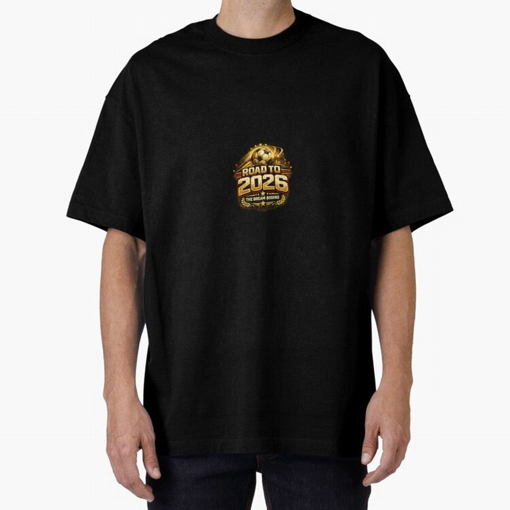 Road To 2026 Football Fan Shirt Oversized T-Shirt Treasure Global Football Passion for FIFA World Cup 2026 Group Stage, Inspired by Mbappe and Neymar, Portugal, Spain and Germany, Stadium Memories, Football Loyalty, International Chants and