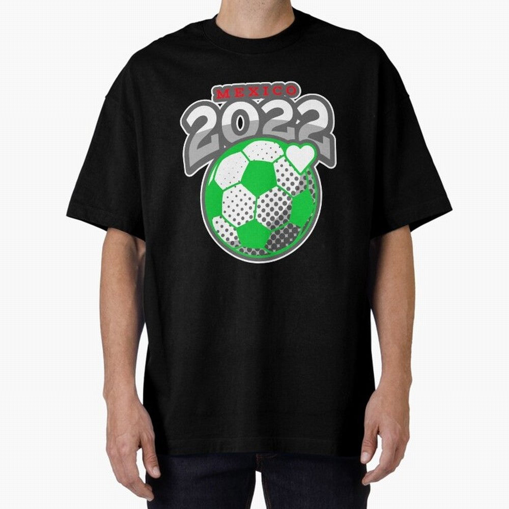 Mexico Futbol 2022 , Futbol Soccer Oversized T-Shirt Carry Match Day Hype around FIFA World Cup 2026 USA Canada Mexico, Messi, Neymar and Mbappe, Spain and Netherlands, Fan Favorite Moments, National Team Passion, Big Match Drama and Soccer