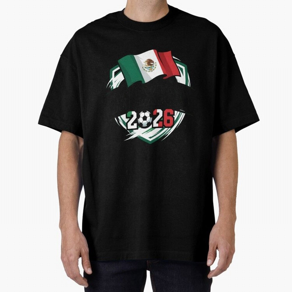 MEXICO World Cup 2026 Gift ¨C MEXICO Football Oversized T-Shirt Turn Up for FIFA World Cup 2026 Filled with CR7 and Messi, England, France and Netherlands Energy, Classic Soccer Heritage, Championship Pressure, Fan Loyalty and International Pride;