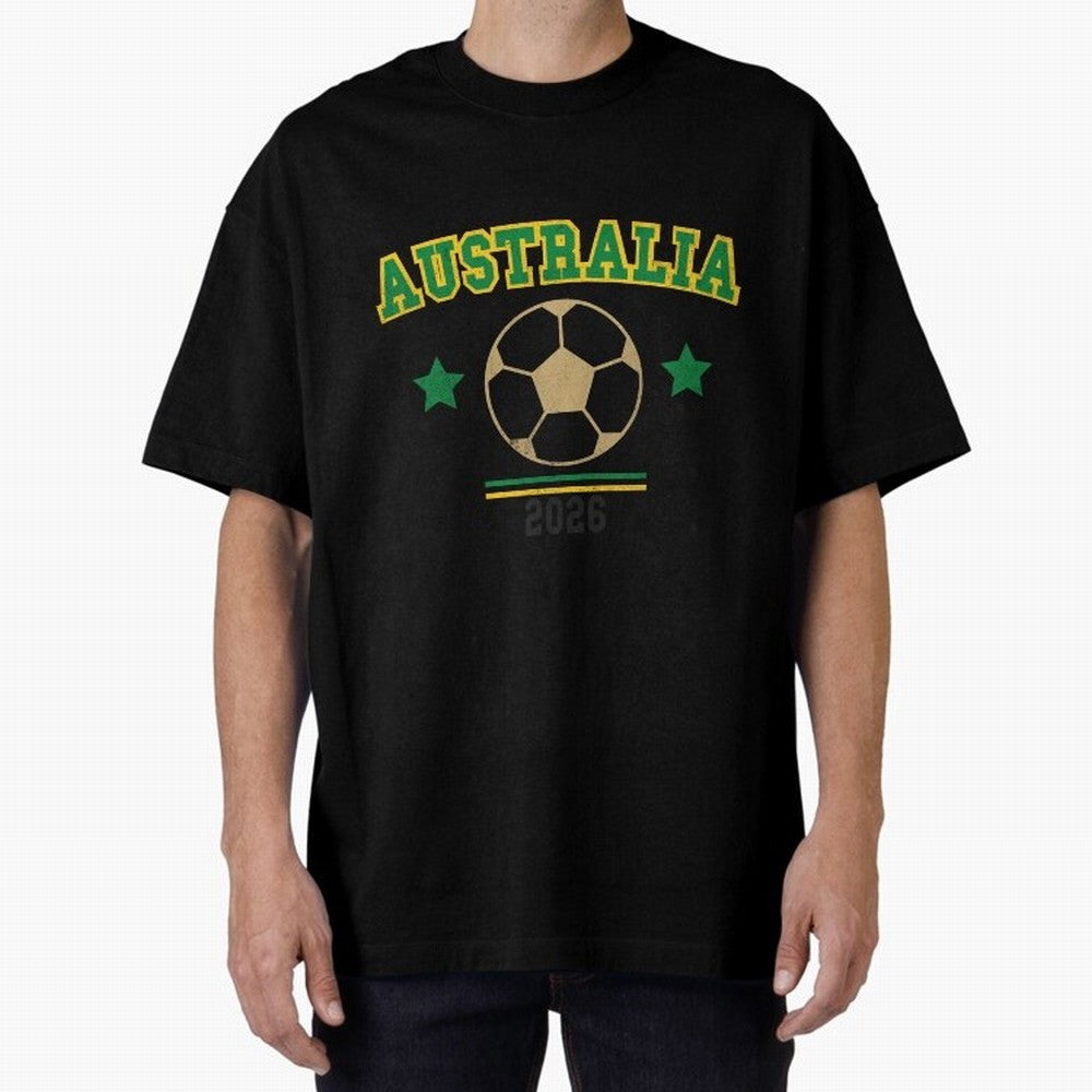 Australia 2026 ¡ª Vintage Soccer Tee Oversized T-Shirt Celebrate Football Heritage in FIFA World Cup 2026 for Fans of Mbappe and Germany, Bringing Stadium Memories, Football Loyalty, International Chants and Championship Tradition; Made for Die