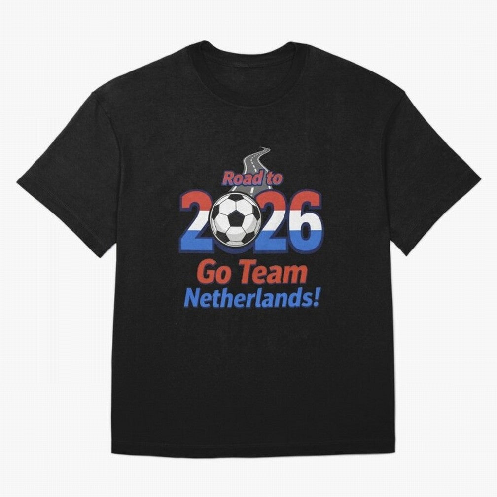 Road to 2026 Netherlands Football - Go Team Holland Soccer Oversized T-Shirt Celebrate Golden Goal Energy in Match Day Hype around FIFA World Cup 2026 USA Canada Mexico, Mbappe, England and Germany, Football Festival Excitement, Trophy Ambitions,
