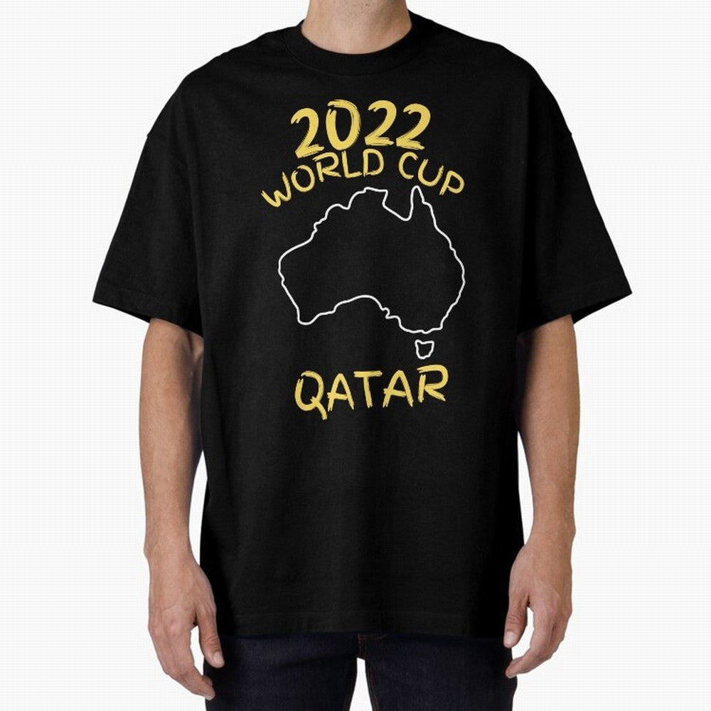 Socceroos World Cup 2022 Qatar Oversized T-Shirt Bring a Champion Mindset to FIFA World Cup 2026 USA Canada Mexico Driven by Mbappe, England, France and Netherlands Energy, Retro Football Energy, Iconic Rivalries, Trophy Chase Drama and Stadium