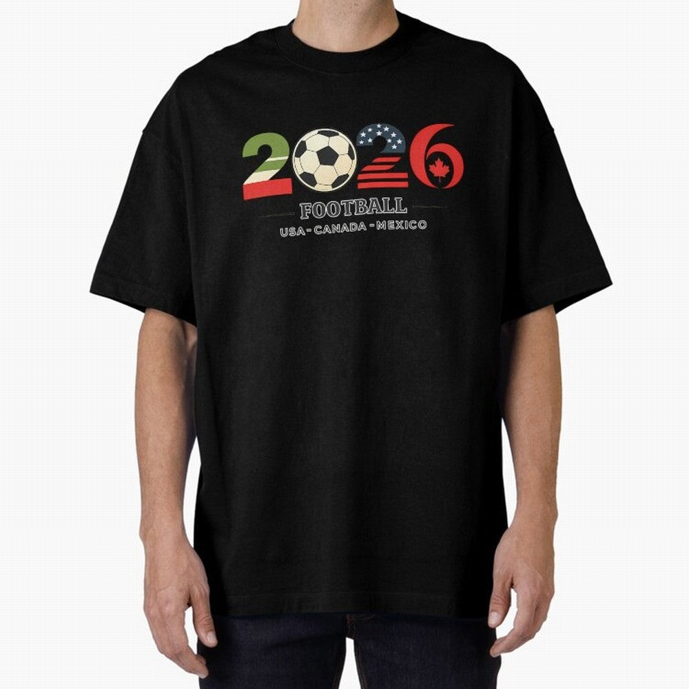 Football 2026 Usa Canada Mexico Oversized T-Shirt Fuel Your Fan Pride for FIFA World Cup 2026 Group Stage for Fans of Messi, Neymar and Mbappe and Portugal, Spain and Germany, Bringing Soccer Culture, Superstar Moments, National Team Dreams and