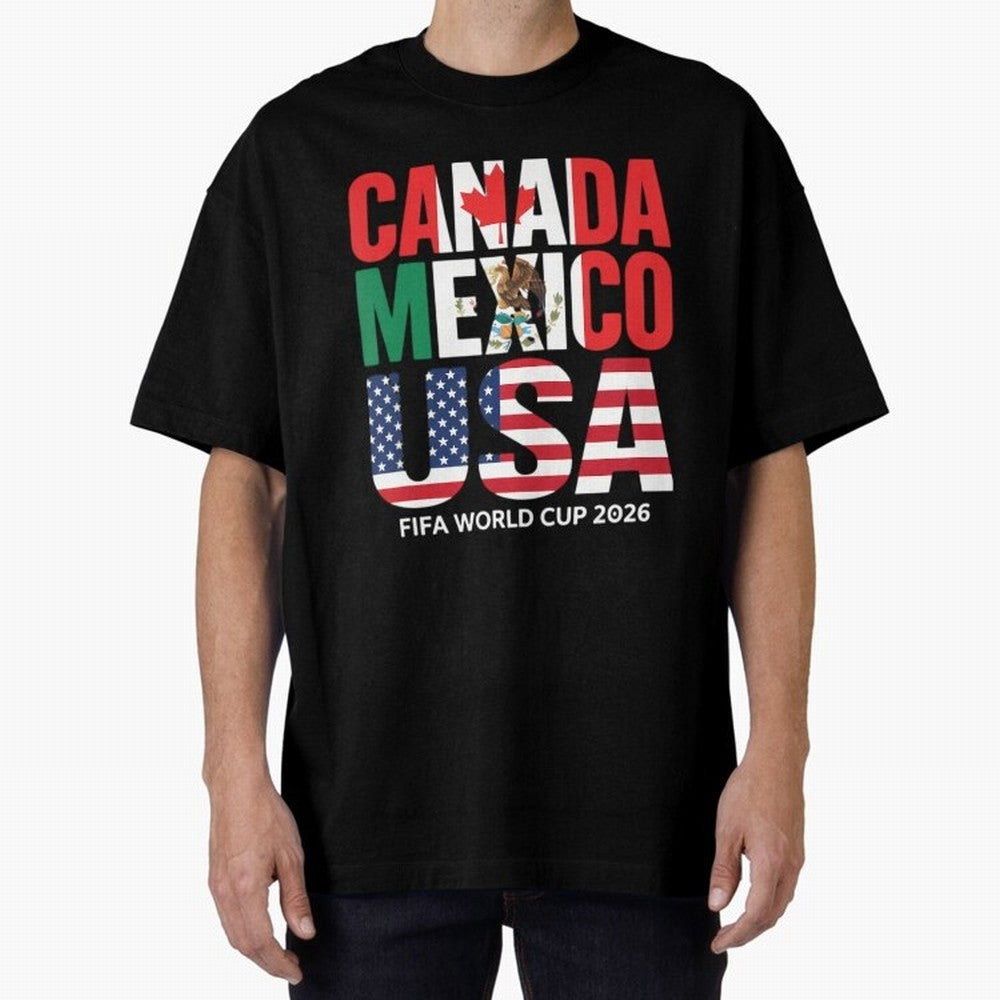 world cup 2026 hosts - canada mexico usa soccer fan Oversized T-Shirt Feel Global Football Passion for FIFA World Cup 2026 Group Stage, Featuring Haaland and Mbappe, Netherlands, Worldwide Fan Energy, Dramatic Goals, Stadium Lights and Championship