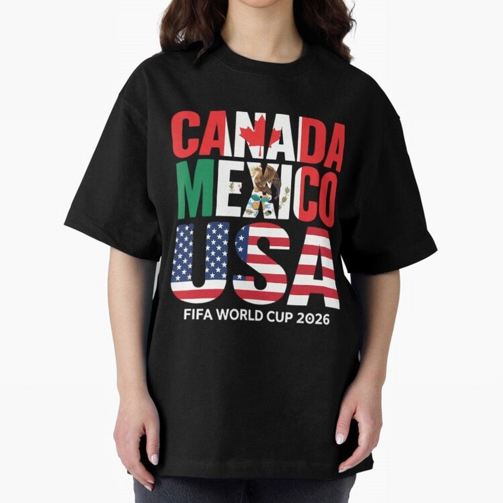 world cup 2026 hosts - canada mexico usa soccer fan Oversized T-Shirt Feel Global Football Passion for FIFA World Cup 2026 Group Stage, Featuring Haaland and Mbappe, Netherlands, Worldwide Fan Energy, Dramatic Goals, Stadium Lights and Championship