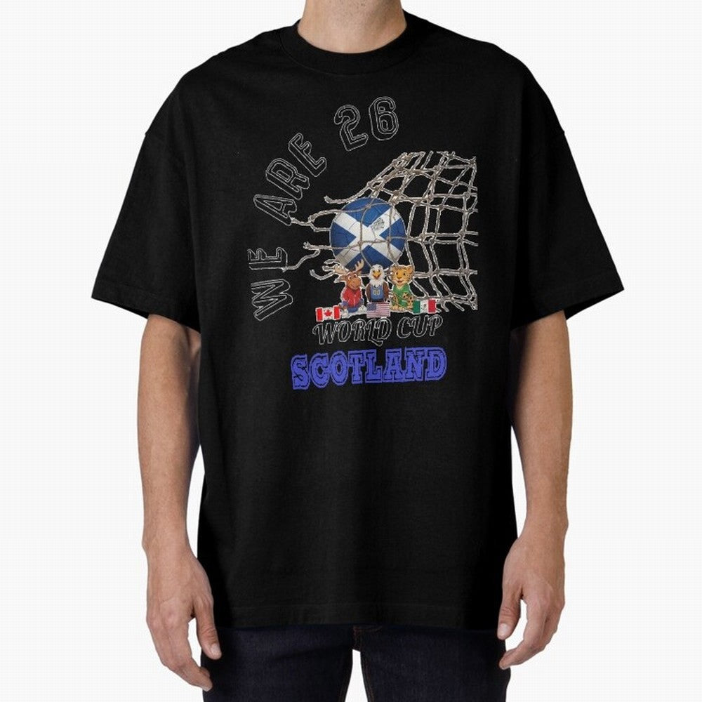 World cup 26 - Scotland Oversized T-Shirt Show Your Love for Global Football Passion for FIFA World Cup 2026, Driven by CR7 and Messi, England, Football Festival Excitement, Trophy Ambitions, Country Rivalries and Star Player Buzz; Great for Watch