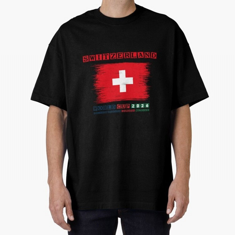 SWETZERLAND WORLD CUP 2026 Oversized T-Shirt Represent Fans Who Live for Match Day Hype around FIFA World Cup 2026 Group Stage, Messi, CR7 and Mbappe, Portugal, Spain and Germany, Champion Mindset, Group Stage Buzz, Knockout Tension and Passionate