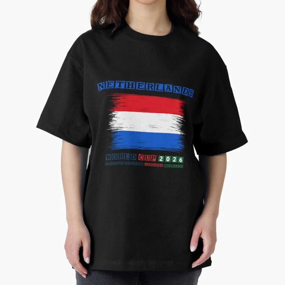 NETHERLANDS WORLD CUP 2026 Oversized T-Shirt Celebrate Golden Goal Energy in Global Football Passion for FIFA World Cup 2026, Celebrating CR7 and Messi, Portugal, Soccer Culture, Superstar Moments, National Team Dreams and Competitive Fire; Built