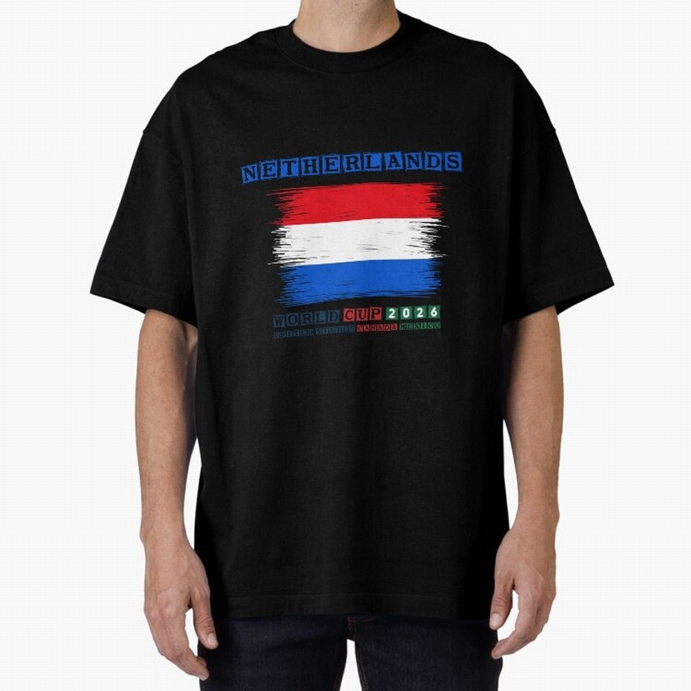 NETHERLANDS WORLD CUP 2026 Oversized T-Shirt Celebrate Golden Goal Energy in Global Football Passion for FIFA World Cup 2026, Celebrating CR7 and Messi, Portugal, Soccer Culture, Superstar Moments, National Team Dreams and Competitive Fire; Built