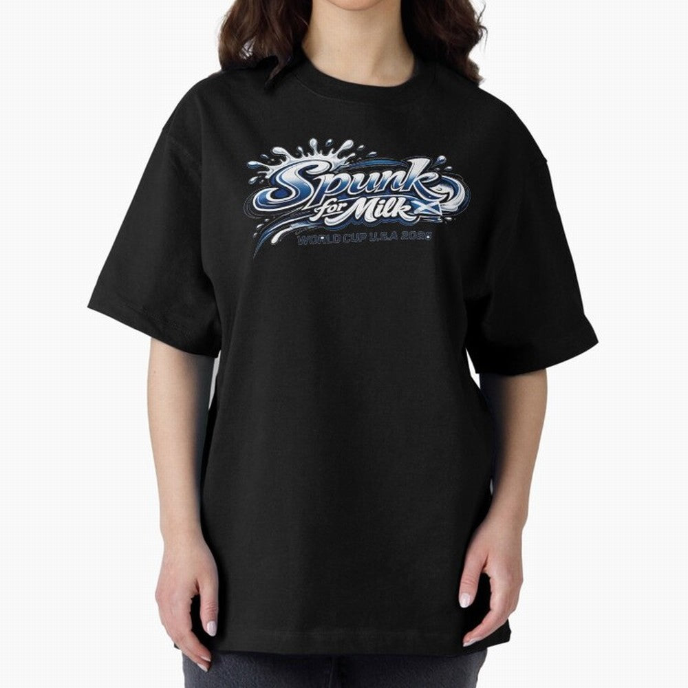 Spunk for Milk Oversized T-Shirt Turn Up for Match Day Hype around FIFA World Cup 2026, Messi, Neymar and Mbappe, France and Portugal, Football Passion, Legendary Performances, Festival Vibes and Supporter Community; Made for Collectors Who Enjoy