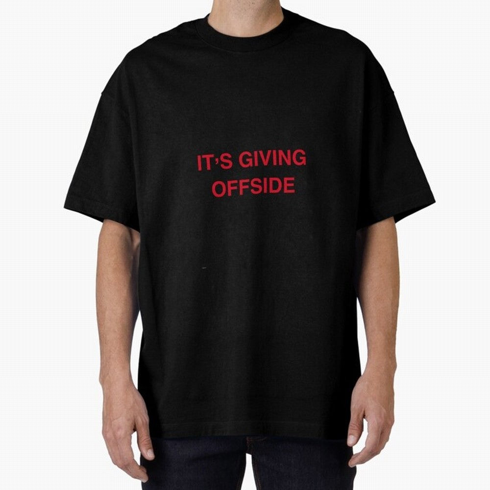 It¡¯s giving offside Oversized T-Shirt Experience FIFA World Cup 2026 for Fans of Messi, CR7 and Mbappe and England and Germany, Bringing Champion Mindset, Group Stage Buzz, Knockout Tension and Passionate Fan Culture; Perfect for People Who Love