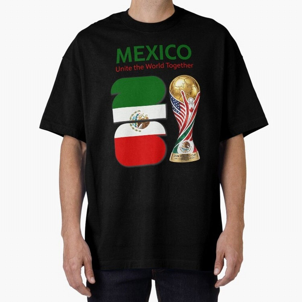 World Cup 2026, IMG 022, MEXICO 001 Oversized T-Shirt Live the Energy of Global Football Passion for FIFA World Cup 2026 USA Canada Mexico, Featuring Messi, Neymar and Mbappe, Argentina, France and Brazil, Stadium Chants, National Pride, Trophy
