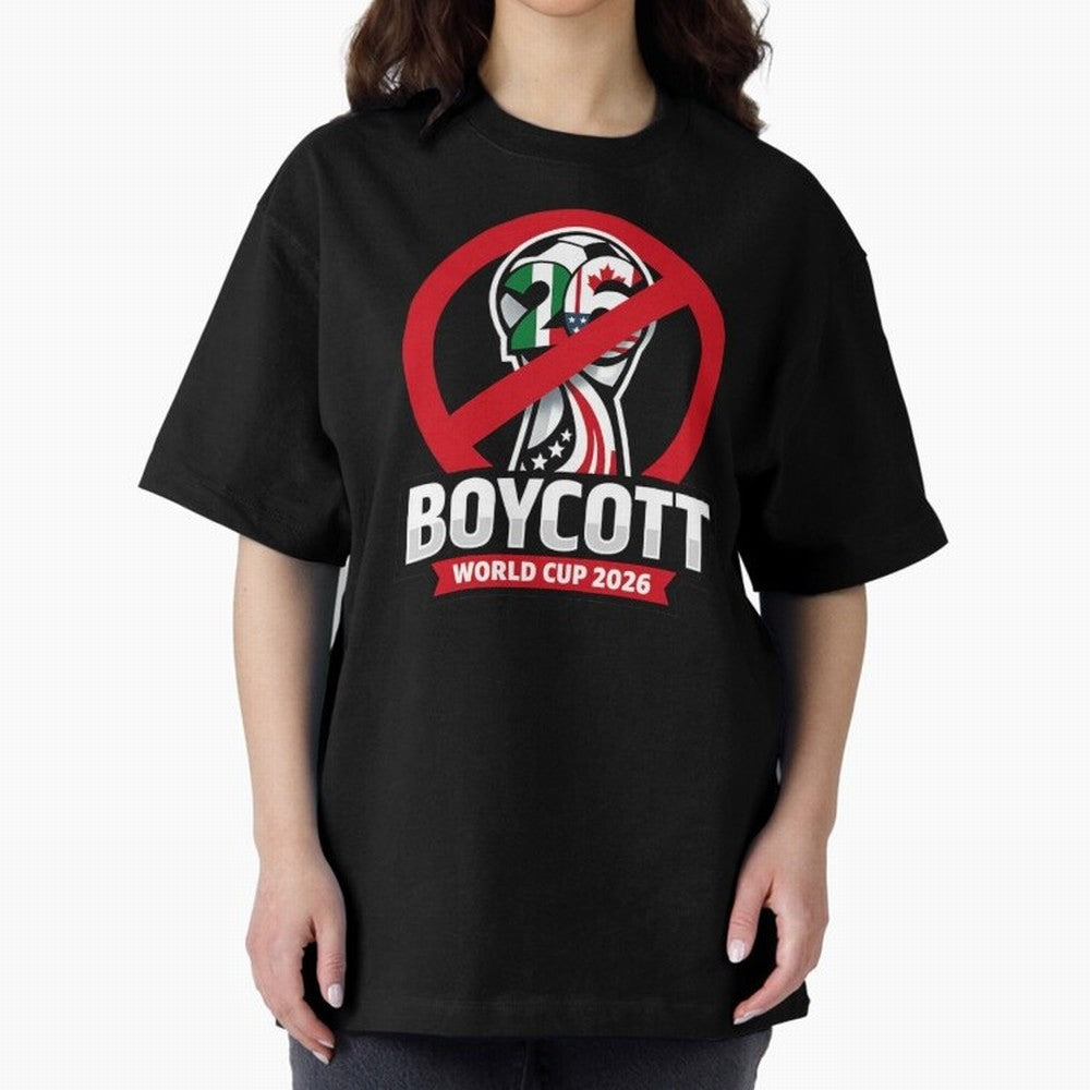 Boycott 2026 World Cup Oversized T-Shirt Honor FIFA World Cup 2026 Group Stage Driven by Messi and Cristiano Ronaldo, England Energy, Retro Football Energy, Iconic Rivalries, Trophy Chase Drama and Stadium Atmosphere; Ideal for Fans Who Follow