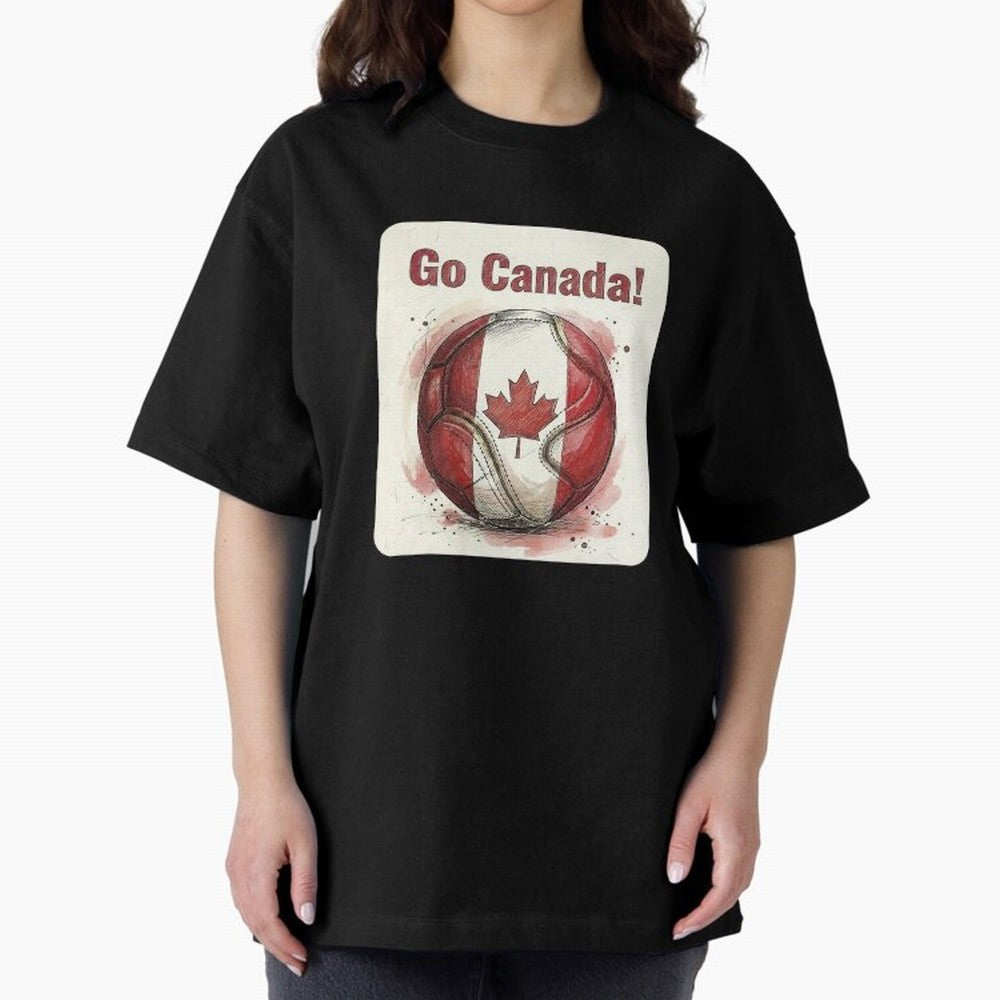 Go Canada Soccer Ball Flag | Canadian Football Fan Graphic Tee Oversized T-Shirt Support Your Favorite Stars during the FIFA World Cup 2026 USA Canada Mexico Journey through Haaland Highlights, Brazil Pride, Sports Nostalgia, International