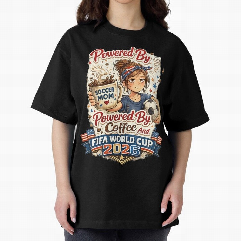 Funny USA Football Design Soccer Mom Powered By Coffee And FIFA World Cup 2026 Oversized T-Shirt Celebrate the Magic of the FIFA World Cup 2026 Journey through Messi and Cristiano Ronaldo Highlights, Portugal Pride, Football Passion, Legendary